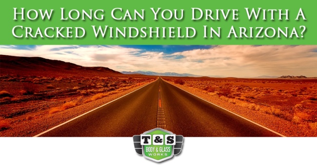 how-long-can-you-drive-with-cracked-windshield-in-arizona